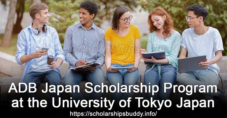 ADB Japan Scholarship Program at the University of Tokyo Japan
