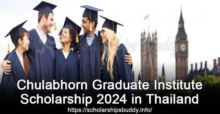 Chulabhorn Graduate Institute Scholarship 2024 in Thailand