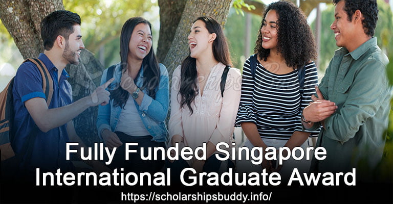 Fully Funded Singapore International Graduate Award 2024