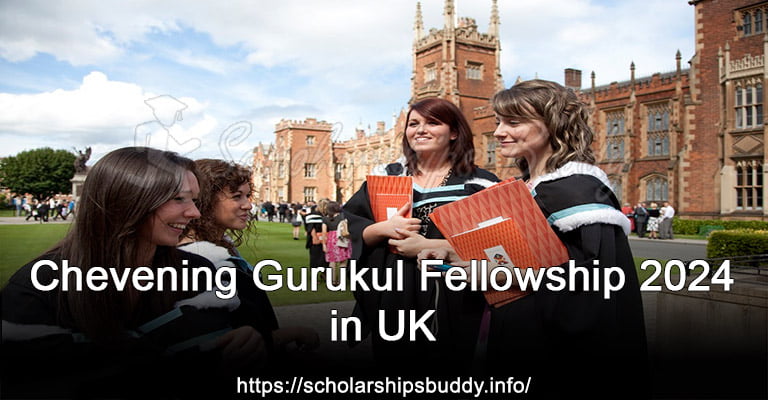 Chevening Gurukul Fellowship 2024 in UK