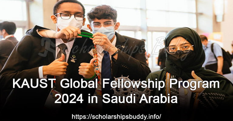 KAUST Global Fellowship Program 2024 in Saudi Arabia