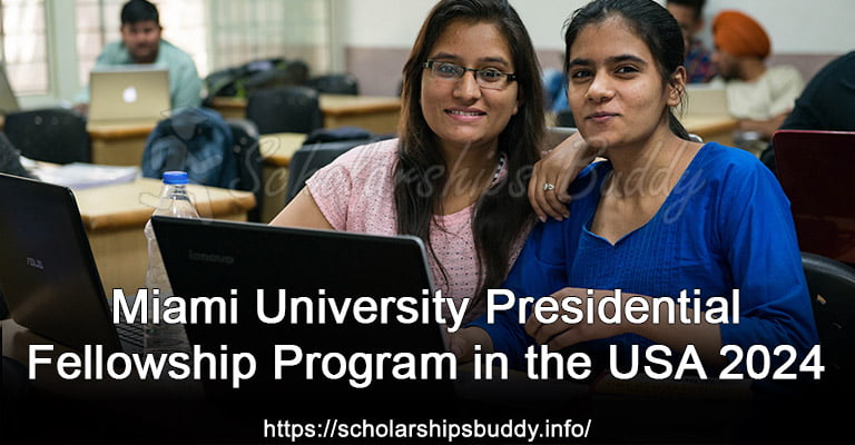 Miami University Presidential Fellowship Program in the USA 2024