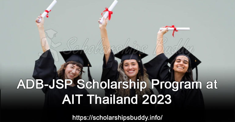 ADB-JSP Scholarship Program at AIT Thailand 2023
