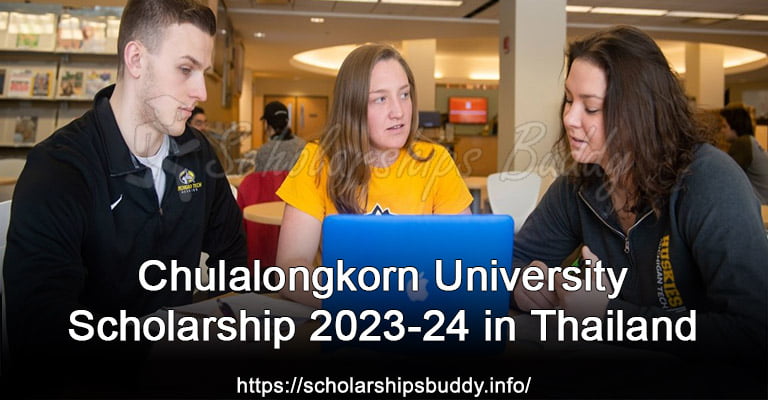 Chulalongkorn University Scholarship 2023-24 in Thailand