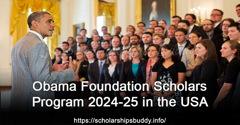Obama Foundation Scholars Program 2024-25 in the USA