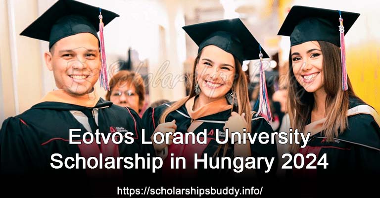 Eotvos Lorand University Scholarship in Hungary 2024