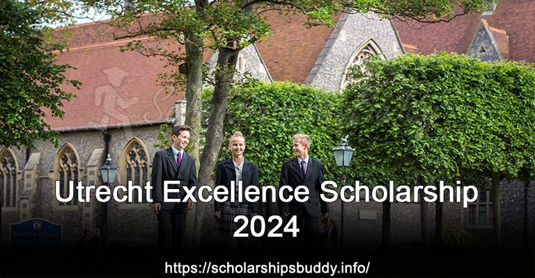 Utrecht Excellence Scholarship 2024